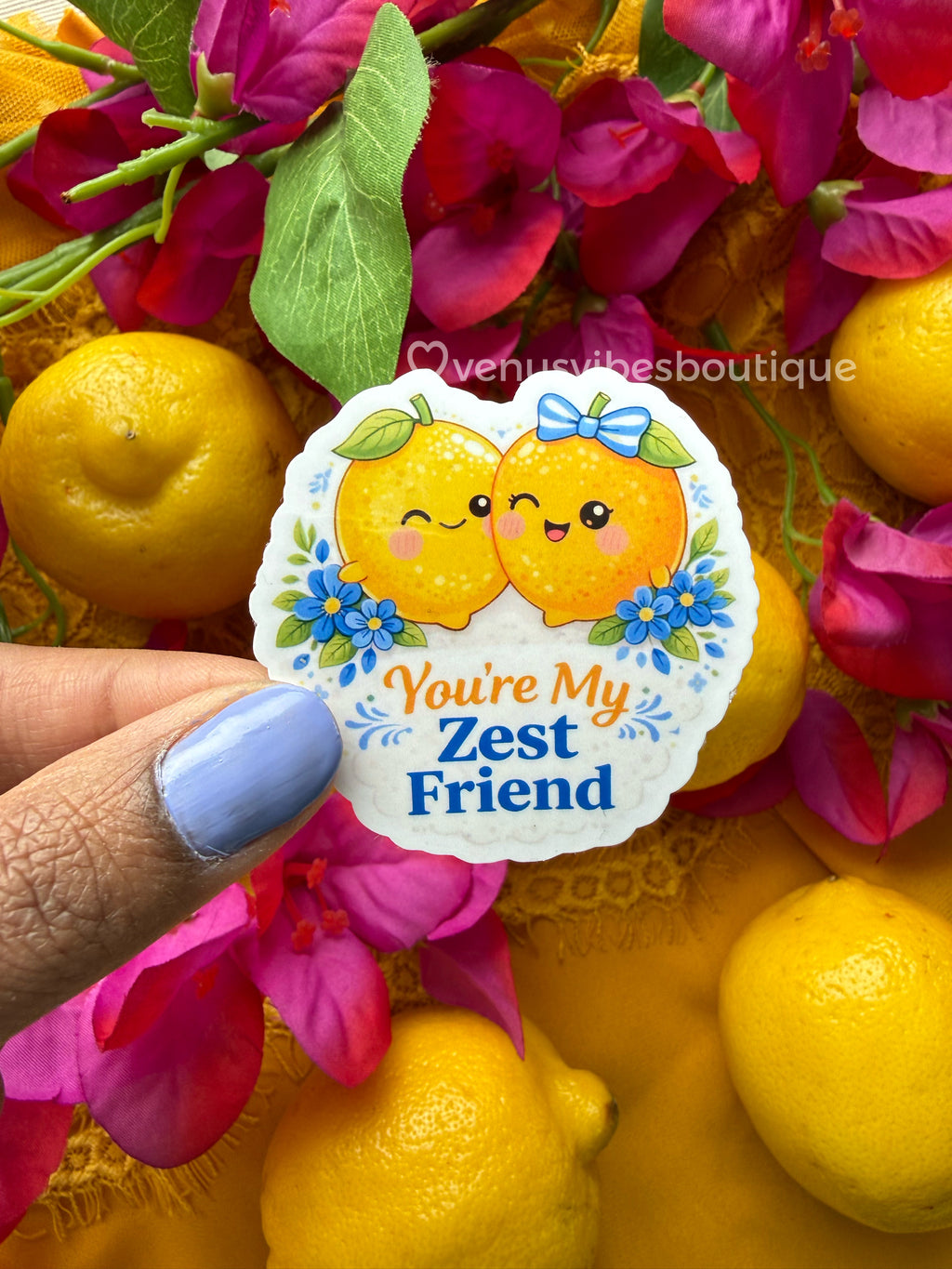 You're My Zest Friend Lemon Sticker